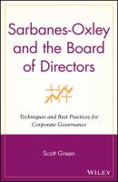 Sarbanes-Oxley and the Board of Directors - Группа авторов 