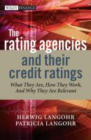 The Rating Agencies and Their Credit Ratings - Herwig  Langohr 