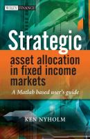 Strategic Asset Allocation in Fixed Income Markets - Группа авторов 
