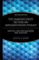 The Sarbanes-Oxley Section 404 Implementation Toolkit - Группа авторов 