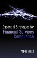 Essential Strategies for Financial Services Compliance - Группа авторов 
