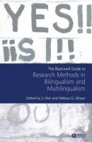 Blackwell Guide to Research Methods in Bilingualism and Multilingualism - Li  Wei 