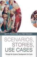 Scenarios, Stories, Use Cases - Neil  Maiden 