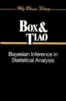 Bayesian Inference in Statistical Analysis - George E. P. Box 
