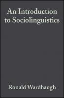 An Introduction to Sociolinguistics - Группа авторов 