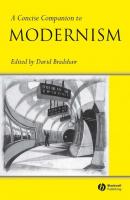 A Concise Companion to Modernism - Группа авторов 