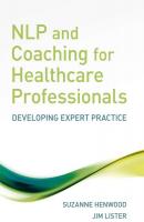 NLP and Coaching for Health Care Professionals - Suzanne  Henwood 