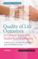 Quality of Life Outcomes in Clinical Trials and Health-Care Evaluation - Группа авторов 