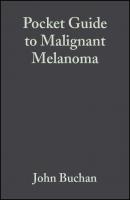Pocket Guide to Malignant Melanoma - Dafydd  Roberts 