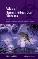 Atlas of Human Infectious Diseases - Peter Horby 