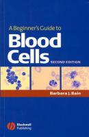 A Beginner's Guide to Blood Cells - Группа авторов 