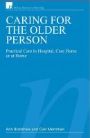 Caring for the Older Person - Clair  Merriman 