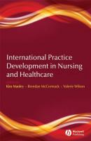 International Practice Development in Nursing and Healthcare - Brendan  McCormack 