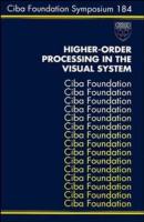 Higher-Order Processing in the Visual System - Gregory Bock R. 