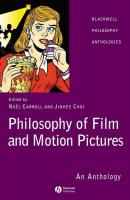 Philosophy of Film and Motion Pictures - Noel  Carroll 
