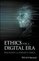 Ethics for a Digital Era - Deni  Elliott 