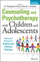 Counseling and Psychotherapy with Children and Adolescents - H. Prout Thompson 