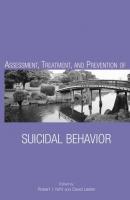 Assessment, Treatment, and Prevention of Suicidal Behavior - David  Lester 