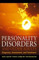 Personality Disorders and Older Adults - Erlene  Rosowsky 