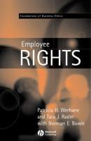 Employment and Employee Rights - Patricia  Werhane 