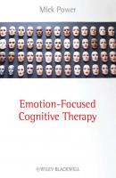 Emotion-Focused Cognitive Therapy - Группа авторов 