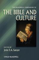 The Blackwell Companion to the Bible and Culture - John F. A. Sawyer 