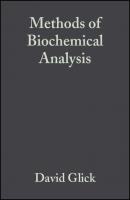 Methods of Biochemical Analysis, Volume 5 - Группа авторов 