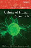 Culture of Human Stem Cells - R. Freshney Ian 