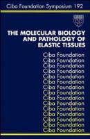 The Molecular Biology and Pathology of Elastic Tissues - Jamie Goode A. 