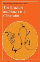 The Stucture and Function of Chromatin - CIBA Foundation Symposium 