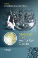Medicines from Animal Cell Culture - John  Davis 