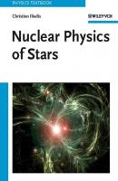 Nuclear Physics of Stars - Группа авторов 