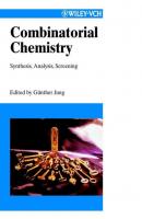 Combinatorial Chemistry - Группа авторов 