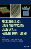 Microneedles for Drug and Vaccine Delivery and Patient Monitoring - Ryan Donnelly F. 