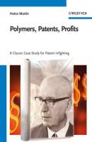 Polymers, Patents, Profits - Группа авторов 