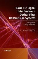 Noise and Signal Interference in Optical Fiber Transmission Systems - Группа авторов 