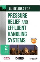 Guidelines for Pressure Relief and Effluent Handling Systems - CCPS (Center for Chemical Process Safety) 