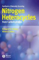 Synthesis of Naturally Occurring Nitrogen Heterocycles from Carbohydrates - Ahmed Nemr El 