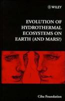 Evolution of Hydrothermal Ecosystems on Earth (and Mars?) - Gregory Bock R. 