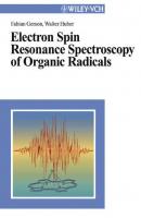 Electron Spin Resonance Spectroscopy of Organic Radicals - Walter  Huber 