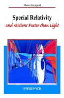 Special Relativity and Motions Faster than Light - Roland  Wengenmayr 