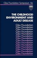 The Childhood Environment and Adult Disease - Julie  Whelan 