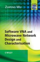 Software VNA and Microwave Network Design and Characterisation - Zhipeng  Wu 