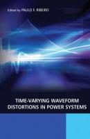 Time-Varying Waveform Distortions in Power Systems - Paulo Ribeiro Fernando 
