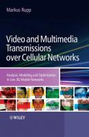 Video and Multimedia Transmissions over Cellular Networks - Markus  Rupp 