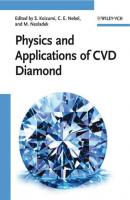 Physics and Applications of CVD Diamond - Satoshi  Koizumi 