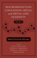 Macromolecules Containing Metal and Metal-Like Elements, Volume 8 - Martel  Zeldin 