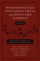 Macromolecules Containing Metal and Metal-Like Elements, Volume 1 - Martel  Zeldin 