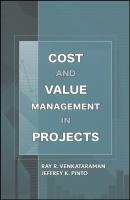 Cost and Value Management in Projects - Jeffrey Pinto K. 