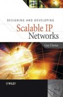 Designing and Developing Scalable IP Networks - Guy  Davies 